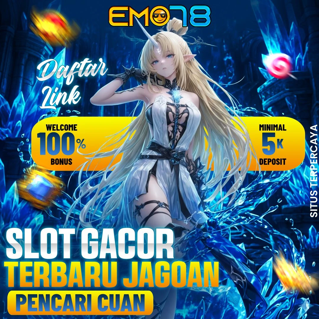 EMO78 - Daftar Situs Resmi Slot88 Link Bandar Slot Gacor Terbaru